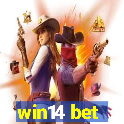 win14 bet